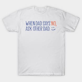 2 dads T-Shirt